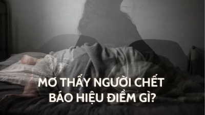 Mơ thấy người chết và gợi ý các con số nên đánh trong lô đề